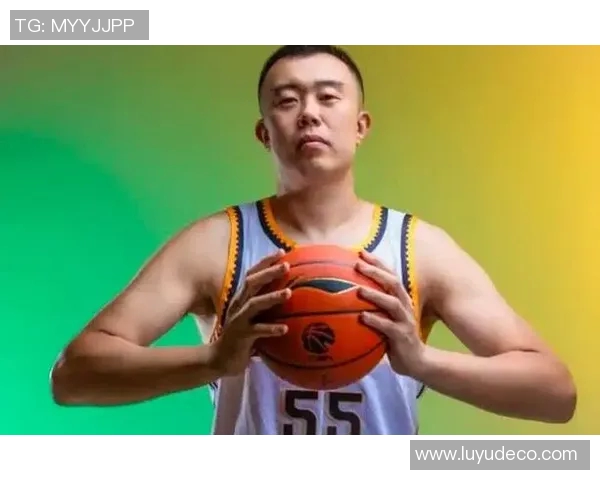 韩德君：从篮球新星到球队核心的成长之路与未来展望