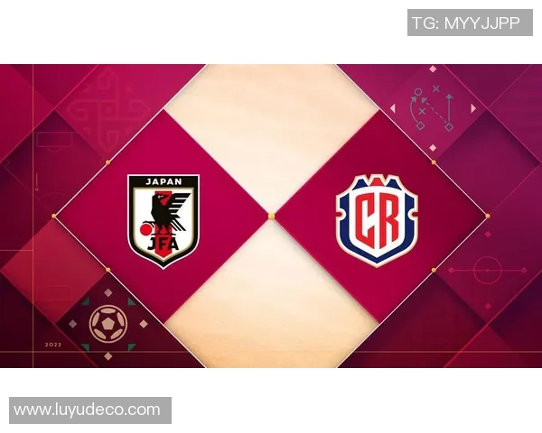 日本与哥斯达黎加比赛前瞻及胜负预测分析