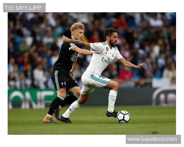 塞尔塔对阵皇马精彩赛事直播链接分享及观看指南